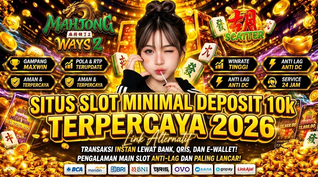 Situs Slot Minimal Deposit 10k